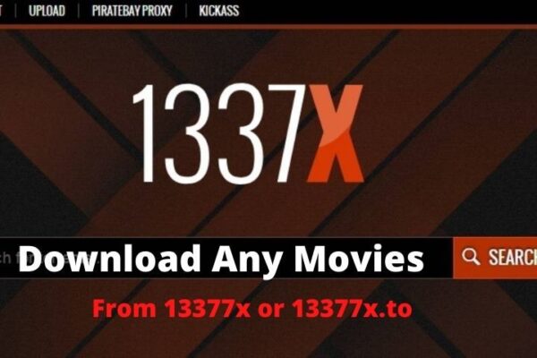 13377x Or 13377x.to | Download Torrents, Movies, Web Series For Free | Unblock Proxy (2022 Updated)